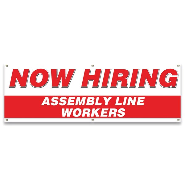 Now Hiring Assembly Line Workers Banner Apply Inside Accepting Application Single Sided